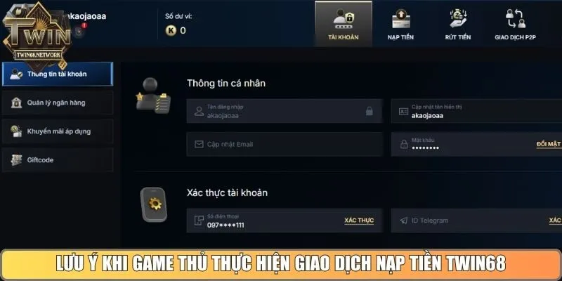 Một số lưu ý khi game thủ thực hiện giao dịch nạp tiền Twin68